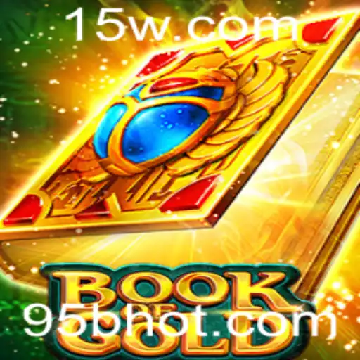 Explorando o Mundo Fascinante de BookofGold: A Aventura Mística com a Palavra-chave 95B